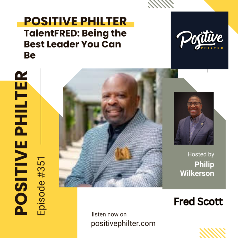 TalentFRED: Being the Best Leader You Can Be (featuring Fred Scott)
